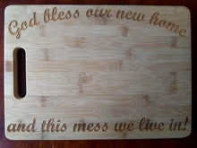 Load image into Gallery viewer, Custom Bamboo Cutting Board New Home This mess we live in Engraved Small or Large cheese board Couples Gift House Warming Gift Christmas