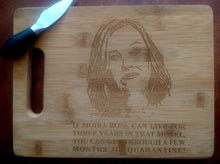 Load image into Gallery viewer, Custom Cutting Board Schitt's Creek Bamboo cheese board Moira Rose Quarantine Small/Large engraved board