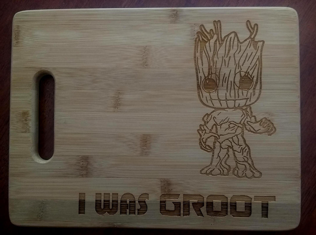 Custom Cutting Board I Was Groot Bamboo Cutting Board Guardians of the Galaxy Avengers Marvel Infinity War Cheese Board Small and Large